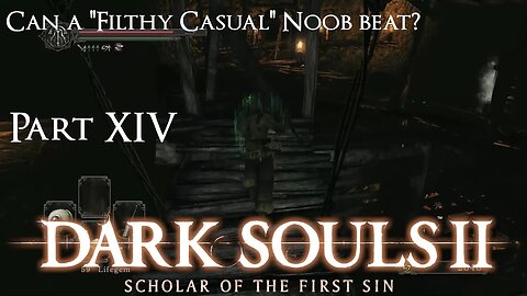 Ultima Plays || Dark Souls 2 || Blighttown 2.0