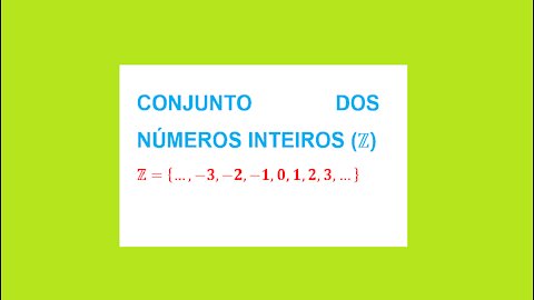 MATEMÁTICA – AULA 02 - CONJUNTO DOS NÚMEROS INTEIROS (Z) e SUBCONJUNTOS DOS NÚMEROS INTEIROS