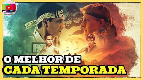 MIGUEL DIAZ X ROBBY KEENE QUEM FOI MELHOR EM CADA TEMPORADA DE COBRA KAI