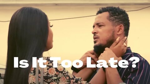 IS IT TOO LATE? Latest Van Vicker Movie 2022