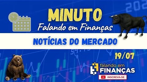 📰 Minuto Falando em Finanças #119⚡️