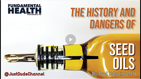 The History And DANGERS Of Seed Oils | Paul Saladino MD