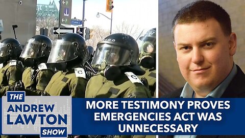 More testimony proves Emergencies Act was unnecessary