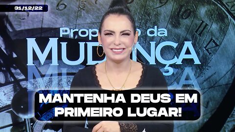 Mantenha Deus em primeiro lugar! || Mudança de Vida Hoje