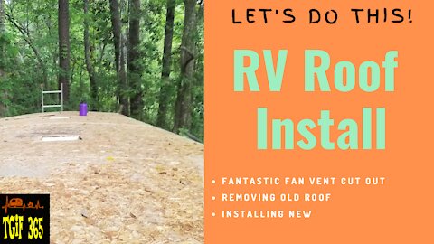 RV Remodel - New RV Roof Installed! What I Learned and Would Do Different - Video 7