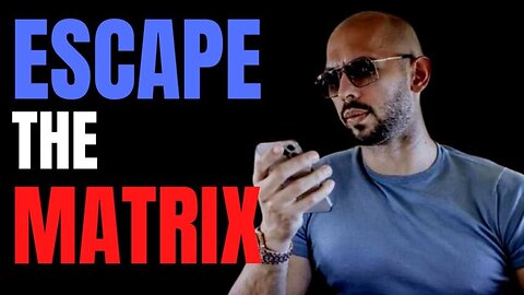 Andrew Tate Explains The Matrix💊