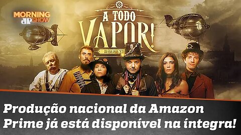 'A Todo Vapor': Conheça a série brasileira steampunk do Amazon Prime