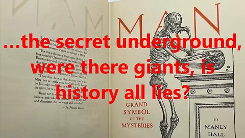 …the secret underground, were there giants, is history all lies?