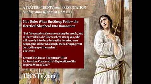 TECNTV.com / Mob Rule: When the Sheep Follow the Heretical Shepherd Into Damnation