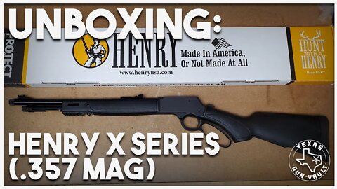 Unboxing: Henry Big Boy X Series Lever Action Rifle (.357 Magnum)