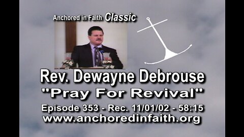 #353 AIFGC – Dewayne Debrouse – “Pray for Revival”