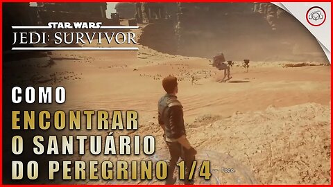 Star Wars Jedi Survivor, Como encontrar o Santuário do Peregrino 1/4 | Super-Dica Pt-BR