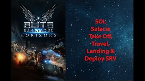 Elite Dangerous: Permit - SOL - Salacia - Takeoff, Travel, Landing & Deploy SRV - [00038]