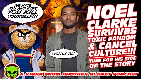 Noel Clarke In An Exciting Adventure With Toxic Doctor Who Fandom and Cancel Culture