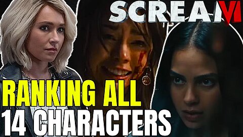 Ranking ALL 14 Characters In Scream 6