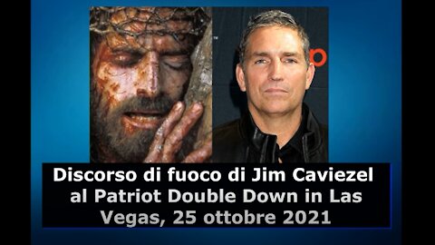 LA TEMPESTA È SU DI NOI! Discorso di Jim Caviezel (2021)