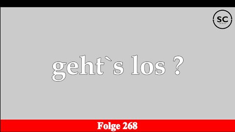 geht`s los ? Folge 268