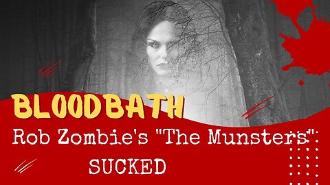 BLOODBATH: The Munsters Rob Zombie Prequel Was A Huge Disappointment