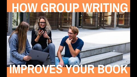 How Group Writing Improves Your Book