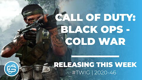 CALL OF DUTY: BLACK OPS - COLD WAR (TRAILER) - THIS WEEK IN GAMING - WEEK 46 2020