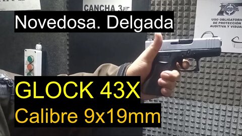 En español: Glock 43X -Calibre 9x19mm / Novedosa y delgada