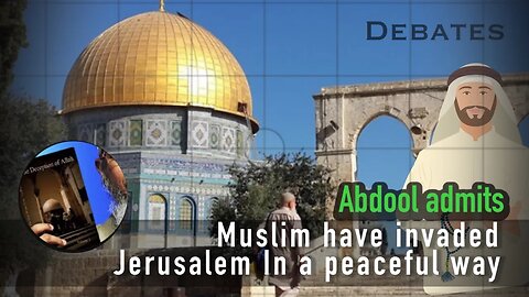 Abdool accept Muslim have invaded Jerusalem in a peaceful way. Christian Prince debates abdool