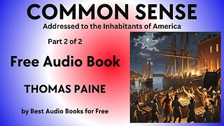 Common Sense - Part 2 of 2 - by Thomas Paine - Best Audio Books for Free