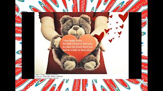 I love teddy bears, but now I want to love you! [Quotes and Poems]