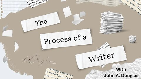 The Process Of A Writer #writers #authorsofyoutube #authors #writerscommunity @johna.douglas9577