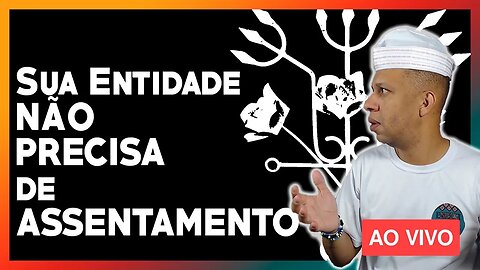 📽 🔴 Sua Entidade NÃO PRECISA de Assentamento? - React03