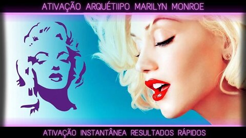 Arquétipo Marilyn Monroe - Subliminal Ultra acelerado e atualizado com novo método exclusivo.