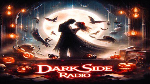 ⚡DARK SIDE RADIO⚡ Ep. 243