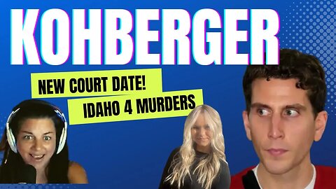 BRYAN KOHBERGER NEW COURT DATE IN MAY! MOSCOW IDAHO MURDERS