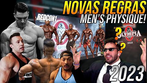 MUDANÇAS NA MEN'S PHYSIQUE ANUNCIADAS HOJE 18/09/2023! O que vai mudar na prática?