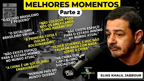 MELHORES MOMENTOS ELIAS KHALIL JABBOUR (PARTE 2) - Flow Podcast