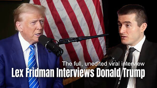 Lex Fridman Interviews Donald Trump (The Full, Unedited Viral Interview)