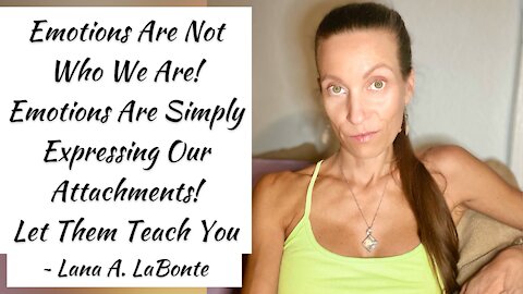 You Are Not Your Emotions — You Determine How Long You Hold Onto Them so They Don’t Hold Onto You!