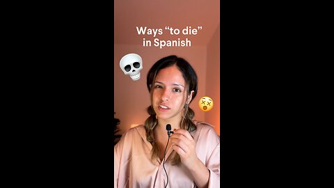 Deathly Spanish idioms