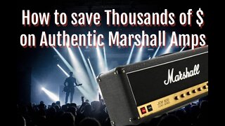 How To Save Thousands of Dollars When Buying A Marshall Amplifier