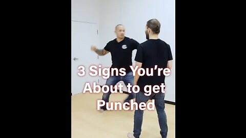 3 Signs You're About to Get Punched