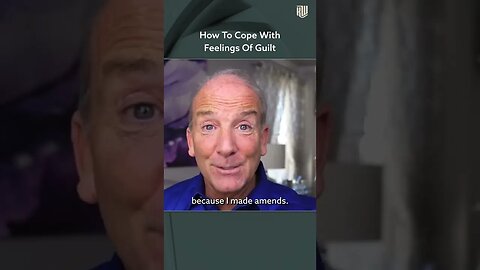 How To Cope With Feelings Of Guilt