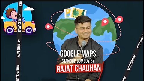 Google Maps I Stand-up Comedy by Rajjat (53rd video)