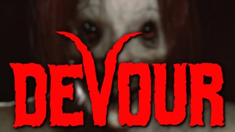 How Scary is Devour? (LIVE)