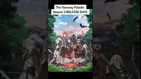 The Faraway Paladin Season 2 RELEASE DATE