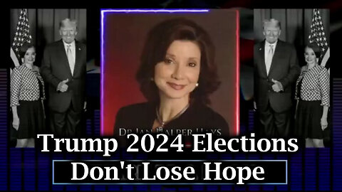 Dr. Jan Halper-Hayes & Trump 2024 Elections - Don't Lose Hope