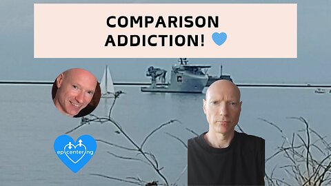 Comparison Addiction! 💙