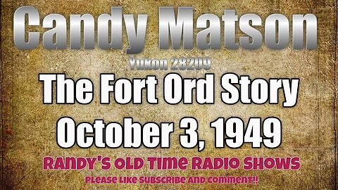 Candy Matson 054 The Fort Ord Story October 3, 1949