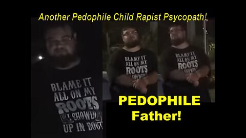 Pedophile Child Rapist Father Talks SICK About His Daughter To Other Predators Online!