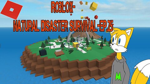 Roblox-(Natural Disaster Survival)[Ep.25]power of cuddles and i got Thunderstorm