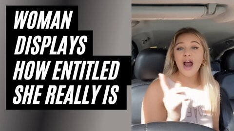 Entitled Modern Woman Exposes Herself. Self Entitled Woman Gets Exposed For Being Toxic